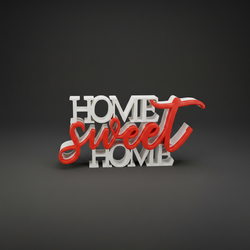 Home Sweet Home – 3D Printed Decorative Sign